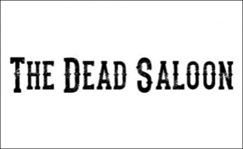 The Dead Saloon