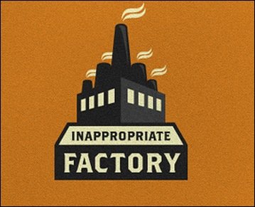 inappropriate factory